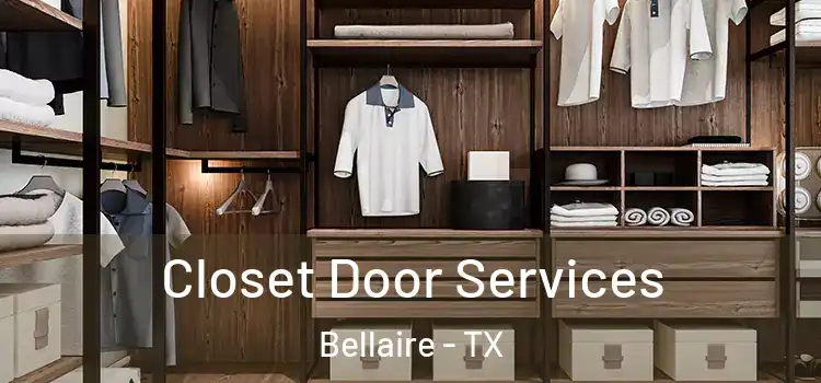 Closet Door Services Bellaire - TX