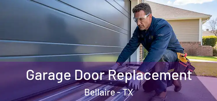  Garage Door Replacement Bellaire - TX