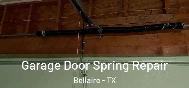  Garage Door Spring Repair Bellaire - TX