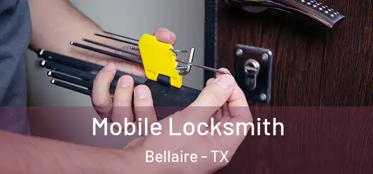 Mobile Locksmith Bellaire - TX