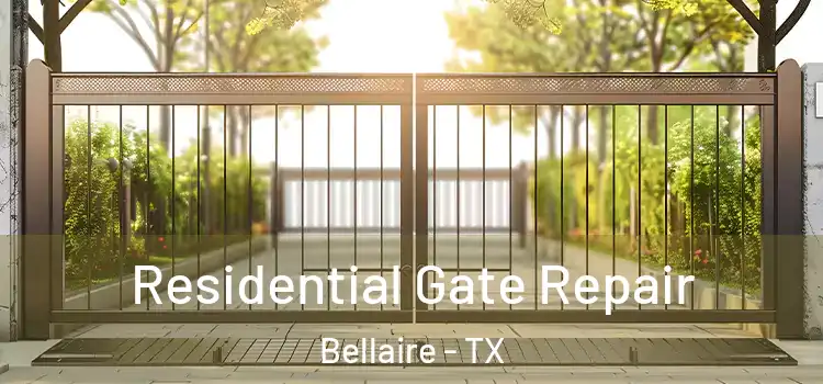 Residential Gate Repair Bellaire - TX