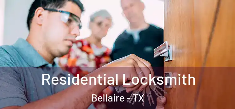 Residential Locksmith Bellaire - TX
