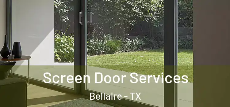 Screen Door Services Bellaire - TX