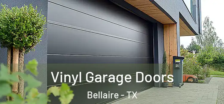  Vinyl Garage Doors Bellaire - TX